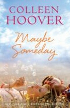 Colleen Hoover Maybe Someday / Maybe Someday / 1