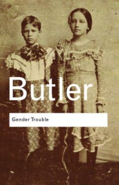Gender trouble / Routledge classics