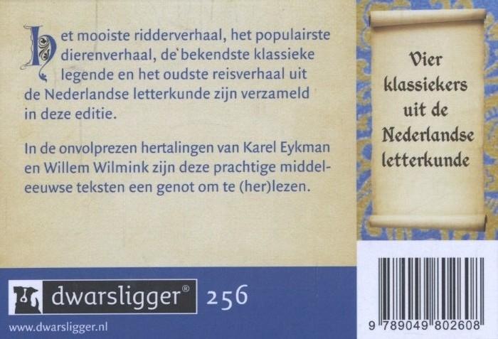 Karel en de Elegast ; Reinaert de Vos ; De reis van Sint Brandaan ; Beatrijs achterkant