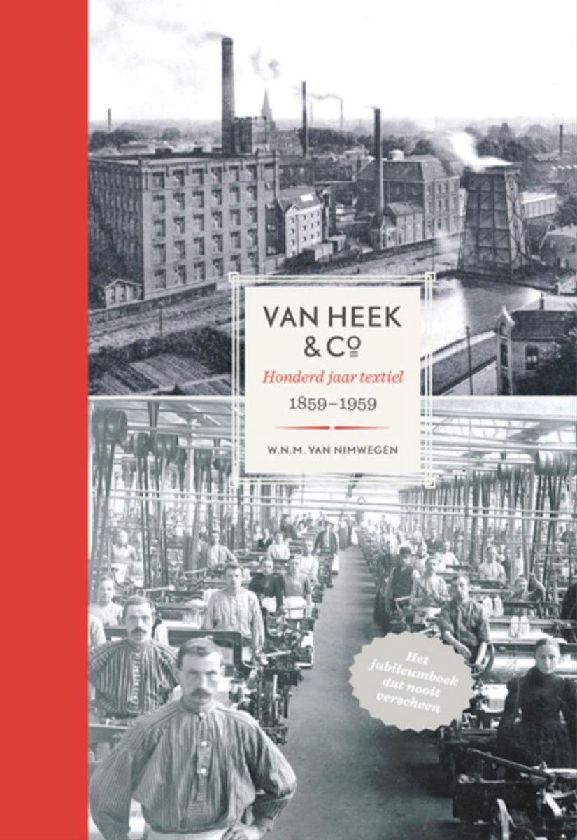 Van Heek & Co: honderd jaar textiel 1859-1959