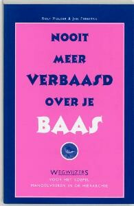 Nooit meer verbaasd over je baas