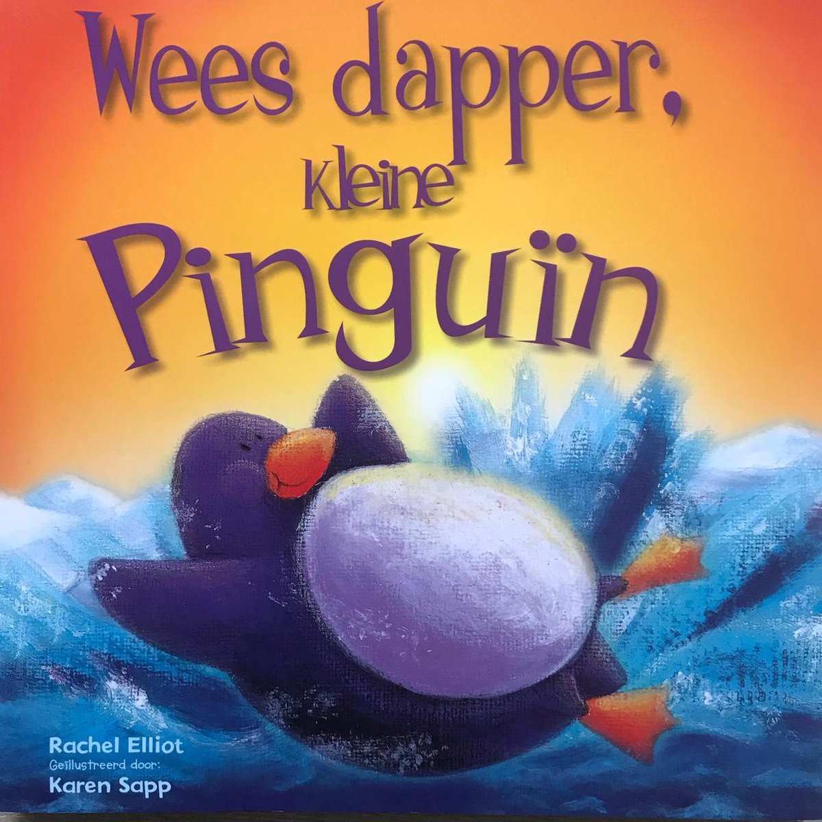 Wees dapper, kleine Pinguin (Softcover prentenboek)