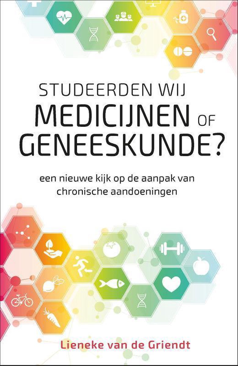 Lieneke van de Griendt Studeerden Wij Medicijnen Of Geneeskunde?