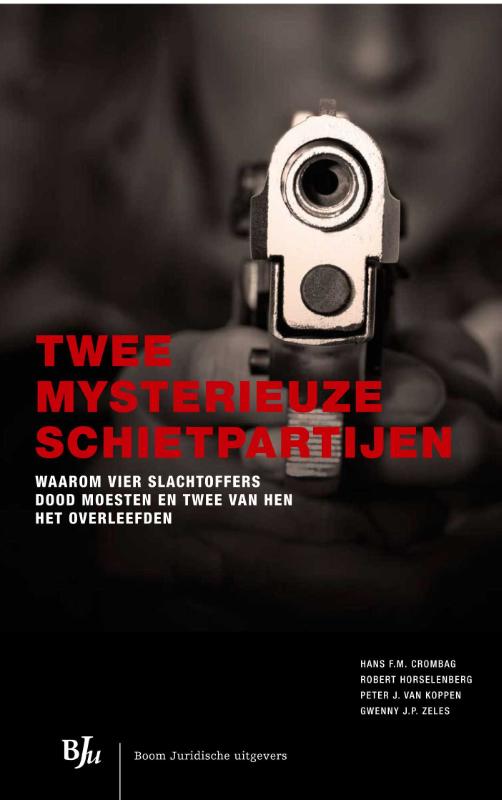 Twee mysterieuze schietpartijen / Gerede Twijfel