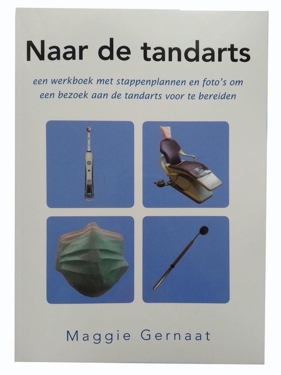 boekenbalie_9789048435623_cover Naar de tandarts; een werkboek met stappenplannen en foto's om een bezoek aan de tandarts voor te bereiden