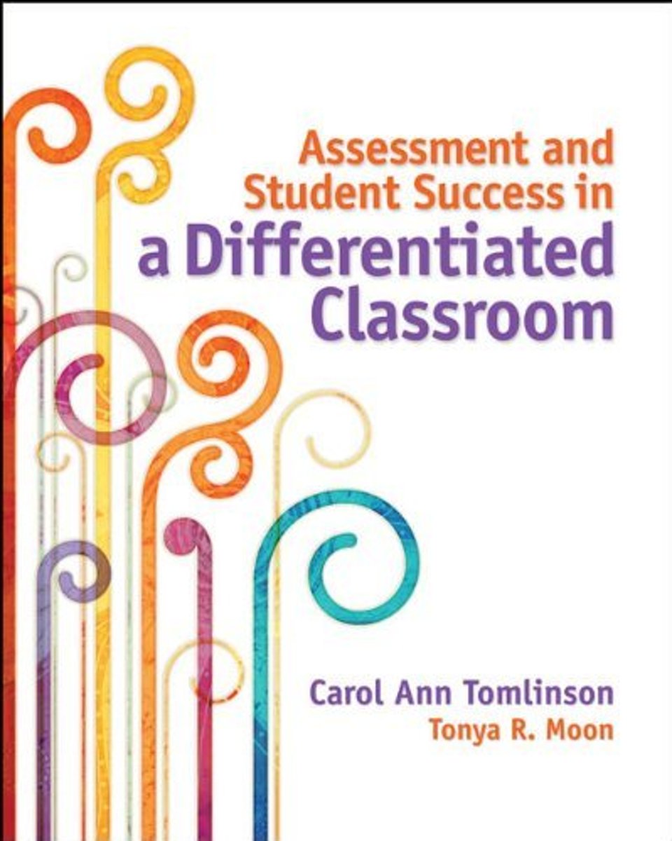 Assessment and Student Success in a Differentiated Classroom