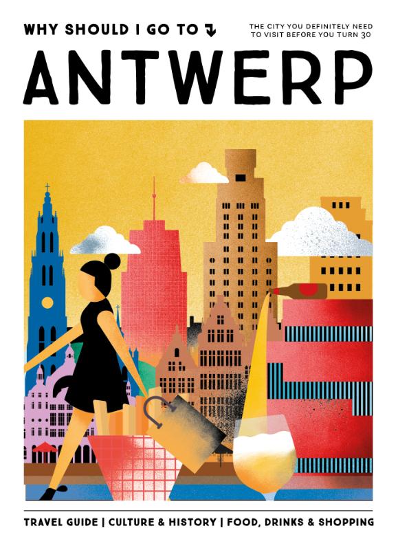 Why Should I Go To Antwerp / Why Should I Go To