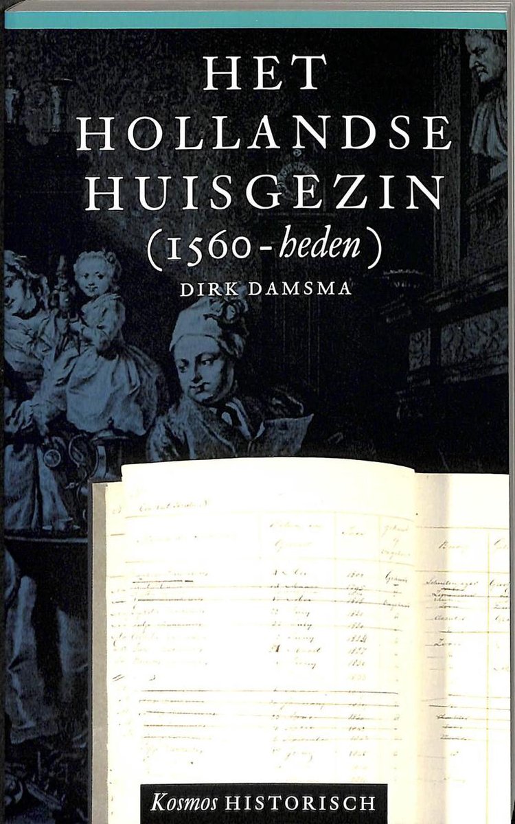 boekenbalie_9789021520797_cover Het Hollandse huisgezin (1560-heden)