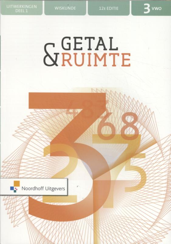 Getal & Ruimte 12e ed vwo 3 uitwerkingen deel 1