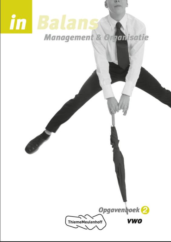 In Balans - Management en Organisatie 2 Vwo Opgavenboek