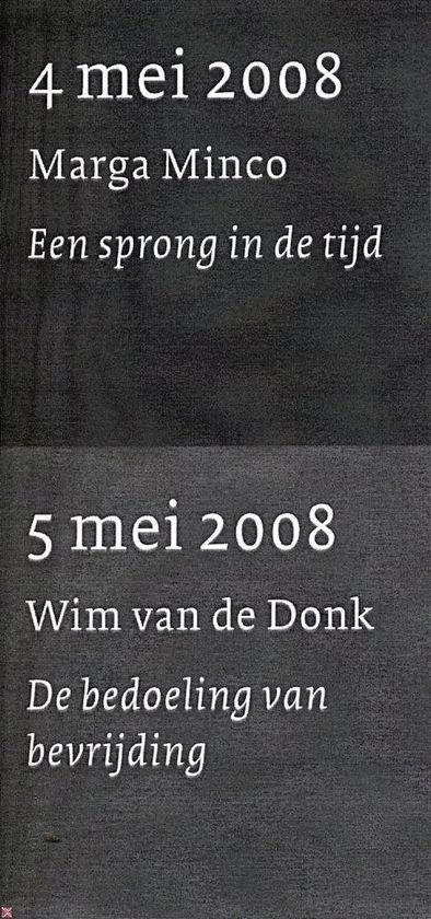 Een sprong in de tijd / De bedoeling van bevrijding