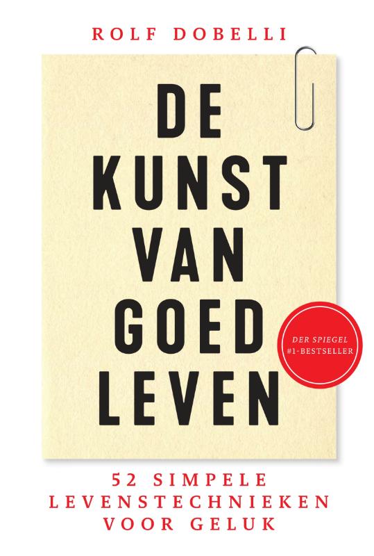 Rolf Dobelli De Kunst Van Goed Leven thumbnail