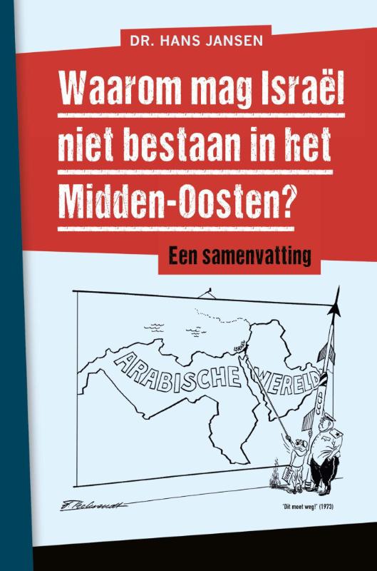 Hans Jansen Waarom Mag Israël Niet Bestaan In Het Midden-Oosten?