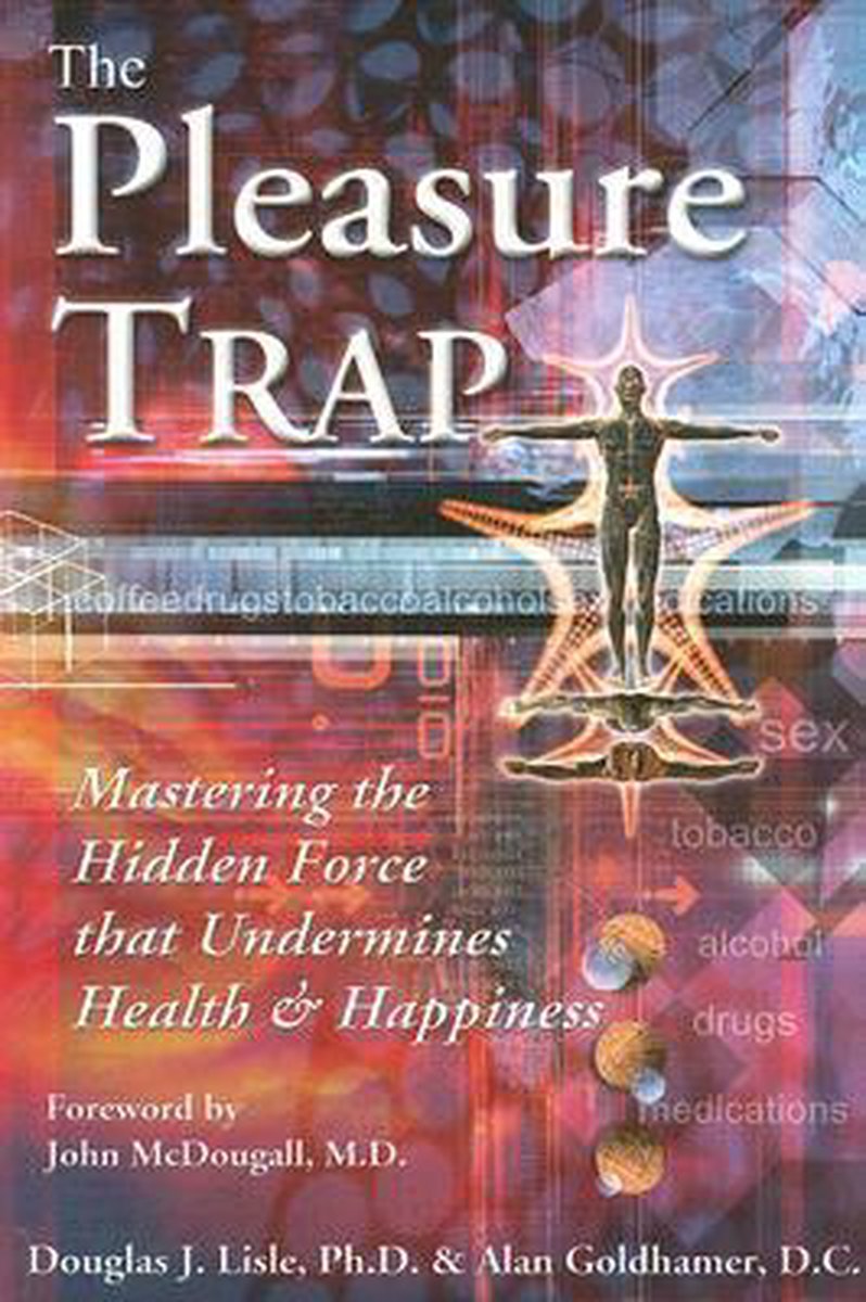 Douglas J Lisle Pleasure Trap
