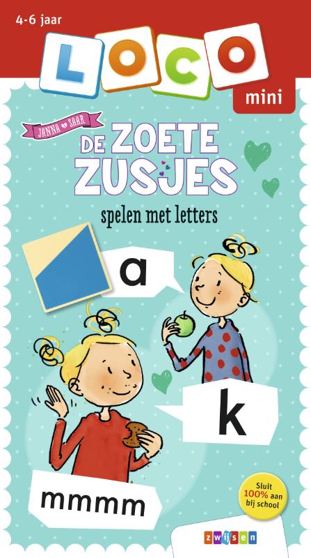 De Zoete Zusjes spelen met letters / 4-6 jaar / Loco Mini