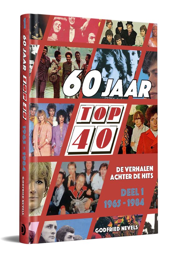 boekenbalie_9789462265257_cover 60 jaar Top 40 1 : 1965 - 1984