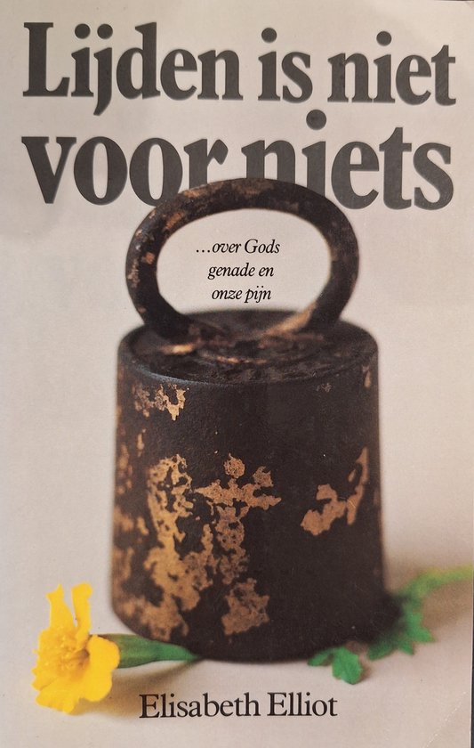 LIJDEN IS NIET VOOR NIETS