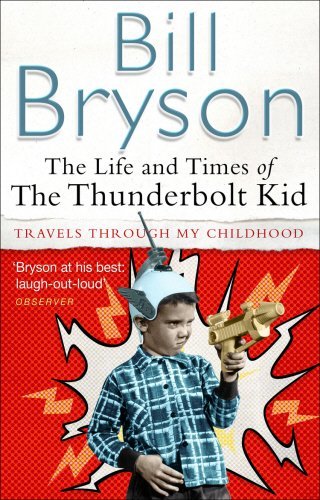 Life and Times of the Thunderbolt Kid