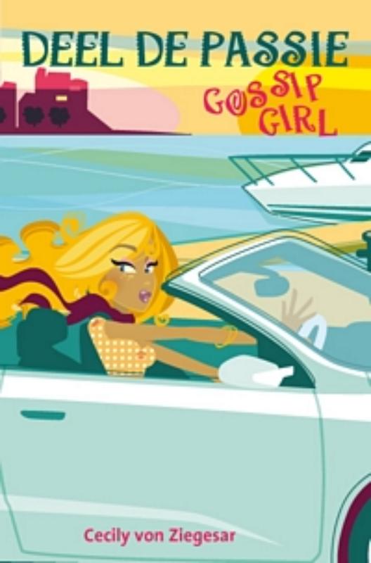 Deel de passie / Gossip girl / 10
