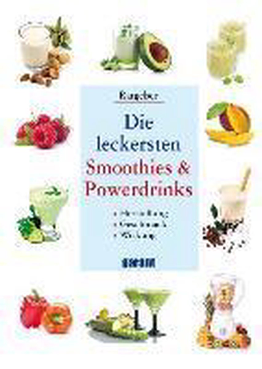 Die leckersten Smoothies und Powerdrinks