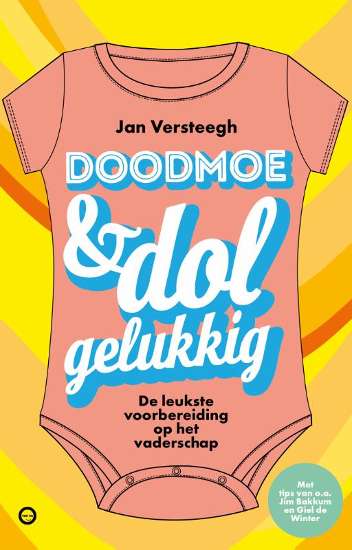 Doodmoe en dolgelukkig