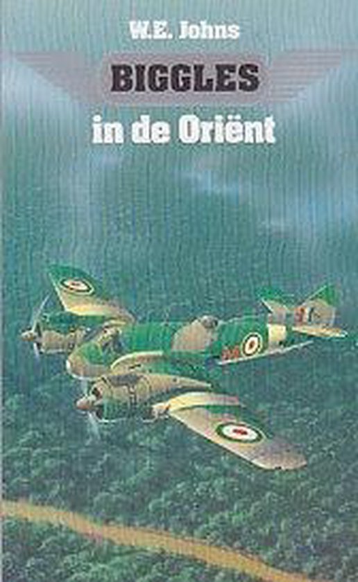 W. E. Johns Biggles In De Oriënt thumbnail