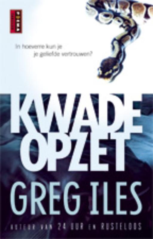 Greg Iles Kwade Opzet thumbnail