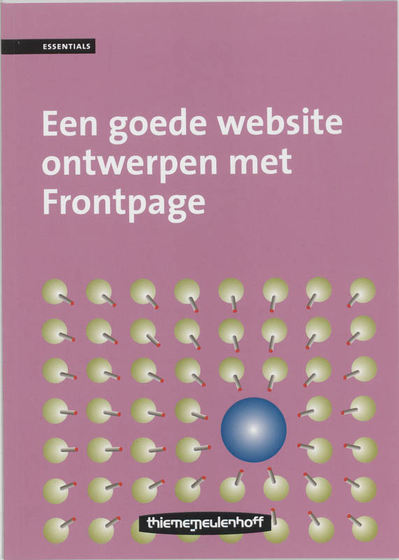 Een goede website ontwerpen met FrontPage / Essentials