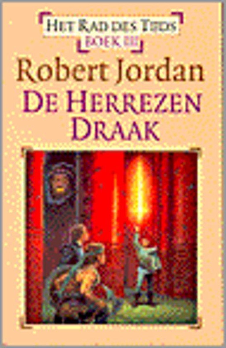 boekenbalie_9789024526512_cover De herrezen draak / Het Rad des Tijds / 3