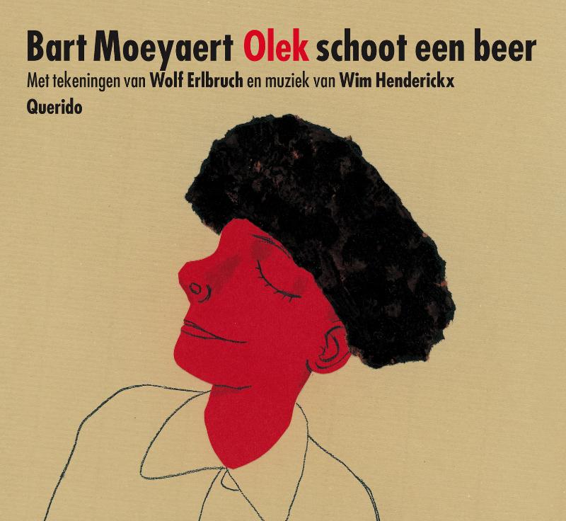 Olek schoot een beer en kwam met een veer op zijn hoed weer thuis + CD