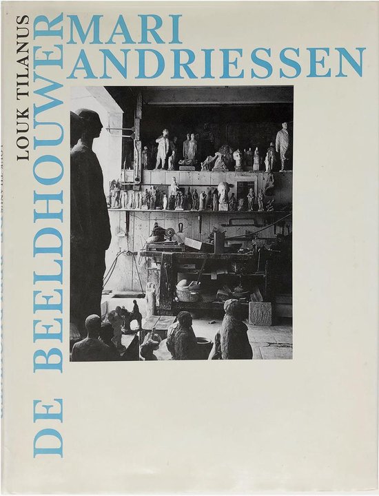 De beeldhouwer Mari Andriessen