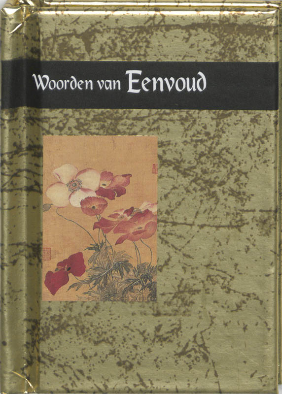boekenbalie_9789065558510_cover Woorden van eenvoud / Gouden woorden