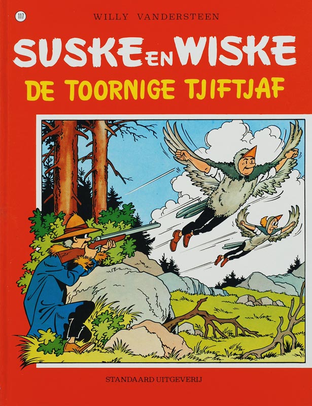 Suske en Wiske no 117 - De toornige tjiftjaf - Willy Vandersteen