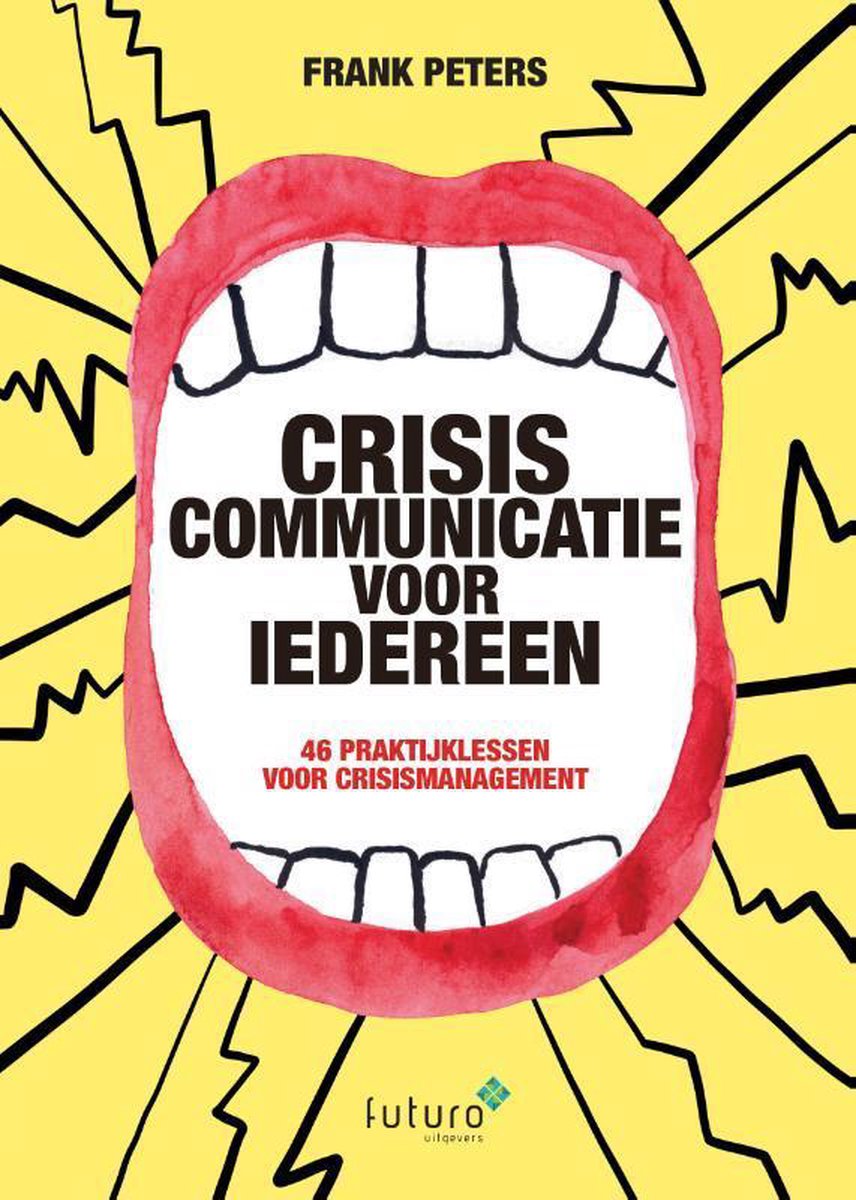 Frank Peters Crisiscommunicatie Voor Iedereen