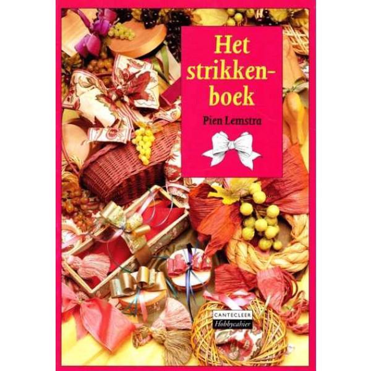 boekenbalie_9789021309774_cover Het strikkenboek / Cantecleer hobbycahier