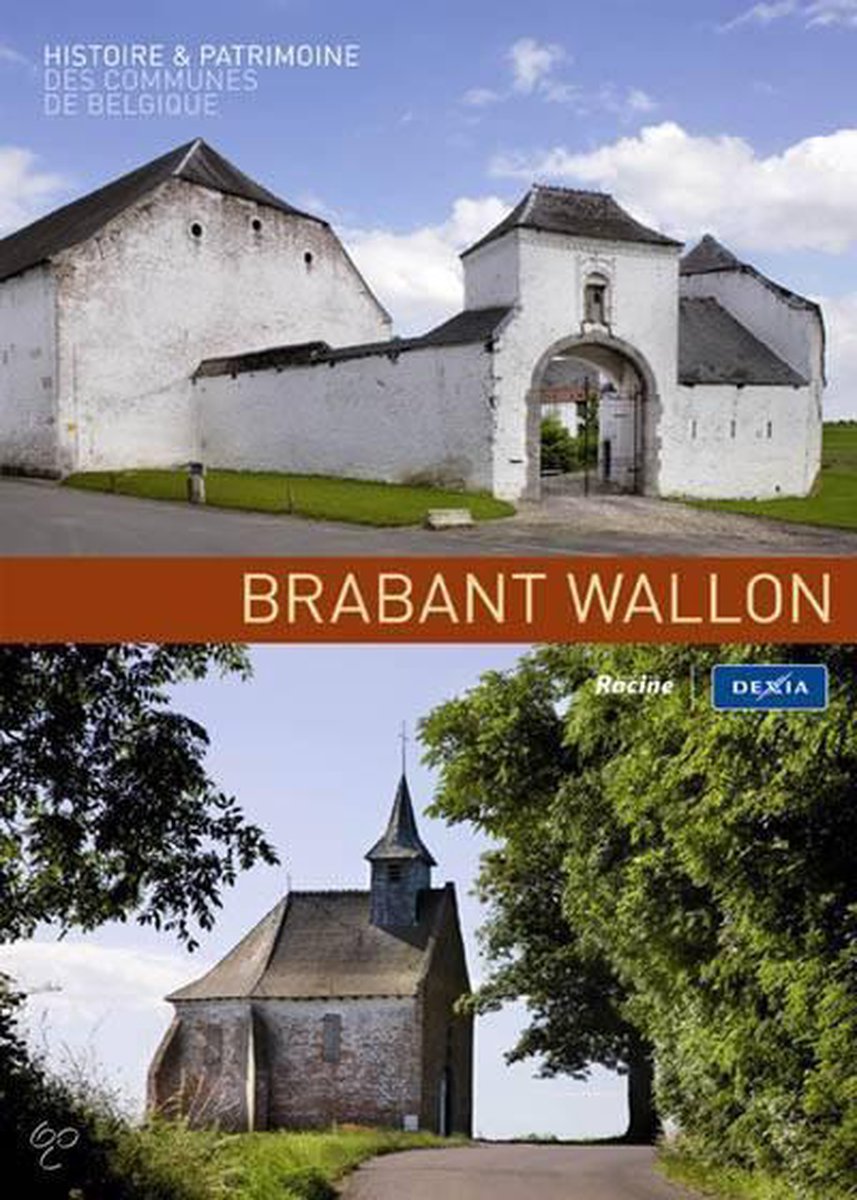 Brabant wallon - Histoire & Patrimoine des communes de Belgique