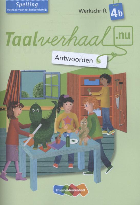 Taalverhaal.nu  - Spelling 4b antwoorden