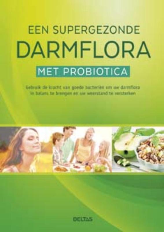 boekenbalie_9789044745764_cover Een supergezonde darmflora met probiotica
