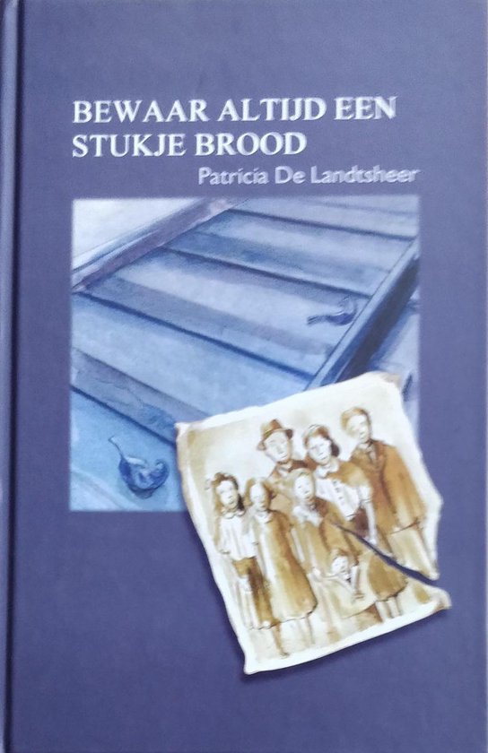 boekenbalie_9789053414798_cover Bewaar altijd een stukje brood