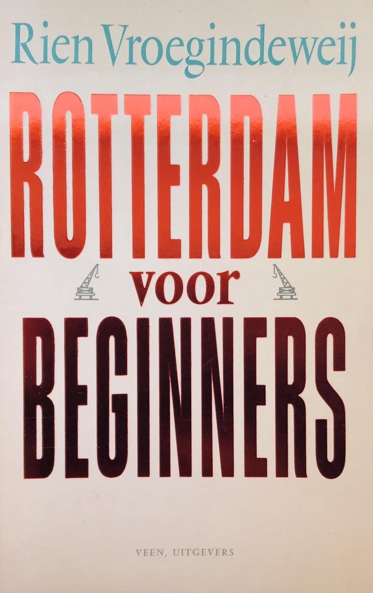 ROTTERDAM VOOR BEGINNERS