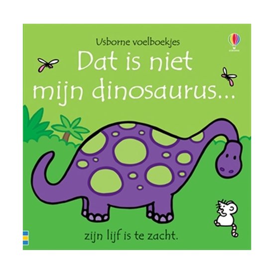 Dat is niet mijn dinosaurus... / Usborne voelboekje
