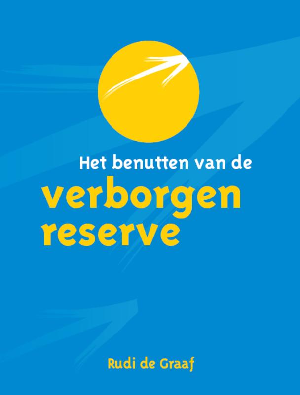 Het benutten van de verborgen reserve