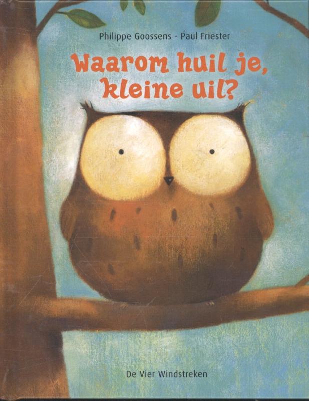 Waarom huil je, kleine uil?