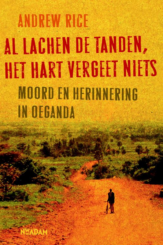 boekenbalie_9789046806579_cover Al lachen de tanden, het hart vergeet niets