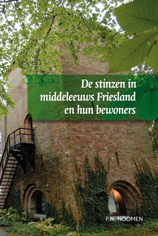 De stinzen in middeleeuws Friesland en hun bewoners / Middeleeuwse studies en bronnen / 94