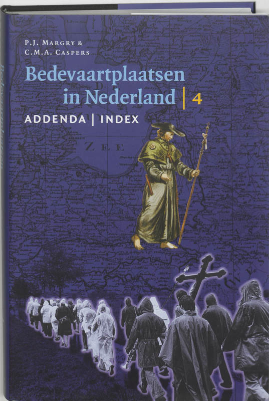 Bedevaartplaatsen In Nederland / 4 Addenda - Index - Bijlagen
