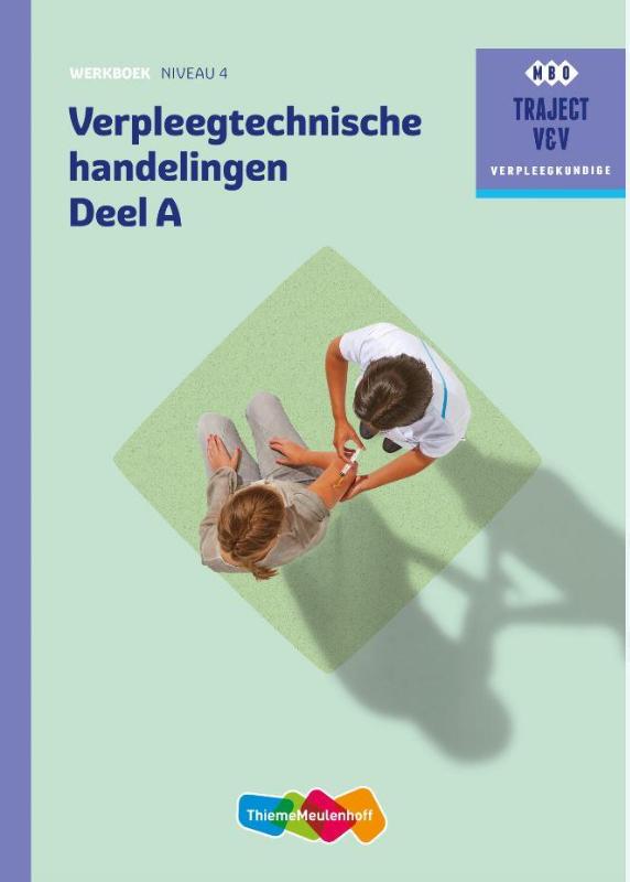 ThiemeMeulenhoff bv Verpleegtechnische Handelingen Werkboek A+B Niveau 4