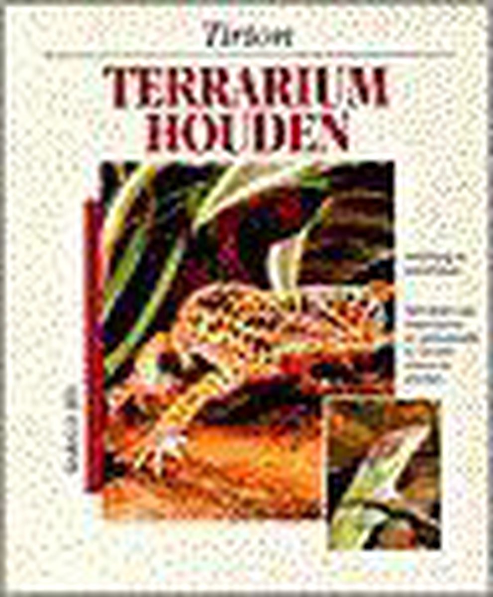 Terrarium houden / Tirion natuur