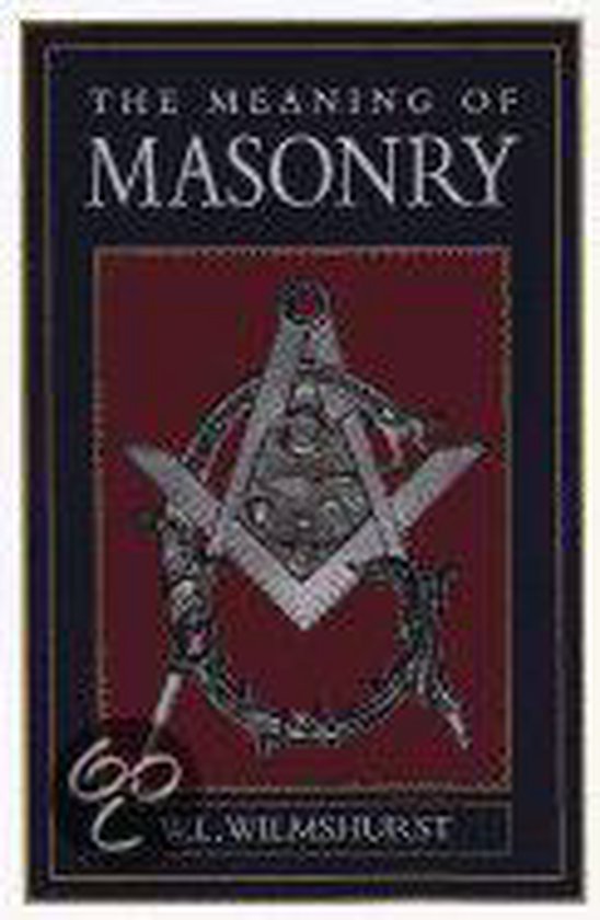 The Meaning Of Masonry