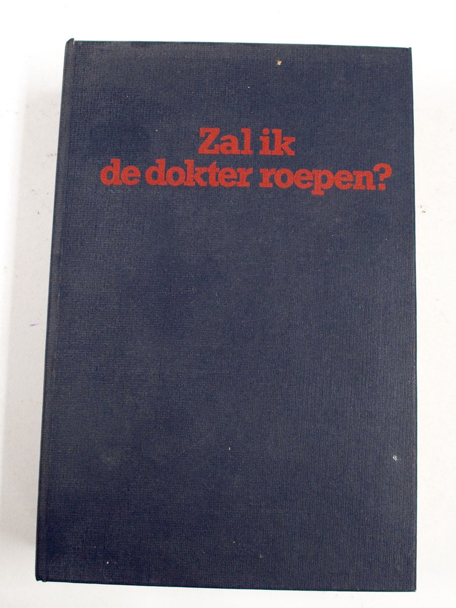 Zal ik de dokter roepen